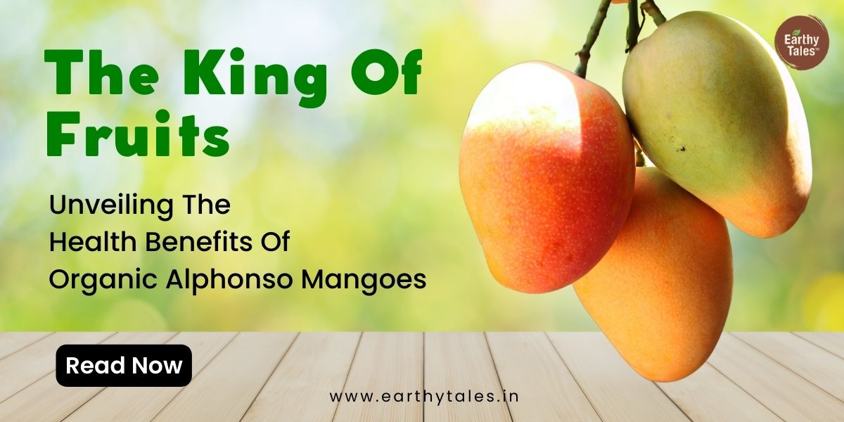 Buy Organic Mangoes at Earthy Tales in Delhi and Gurgaon